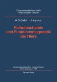 Pathobiochemie und Funktionsdiagnostik der Niere