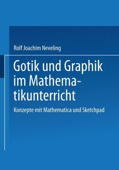 Gotik und Graphik im Mathematikunterricht