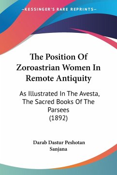 The Position Of Zoroastrian Women In Remote Antiquity
