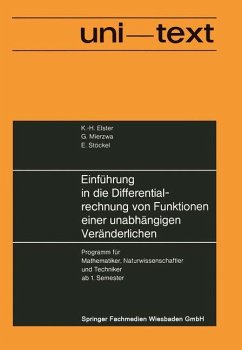 Einführung in die Differentialrechnung von Funktionen einer unabhängigen Veränderlichen - Elster, Karl-Heinz