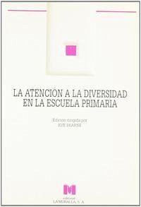 Cover La atención a la diversidad en la escuela primaria