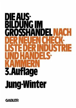 Die Ausbildung im Großhandel - Jung, Peter; Winter, Franz-Josef