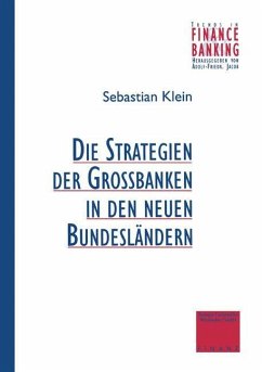 Strategien der Großbanken in den neuen Bundesländern - Klein, Sebastian