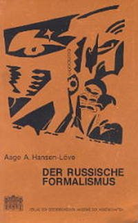 Der russische Formalismus - Hansen-Löve, Aage A