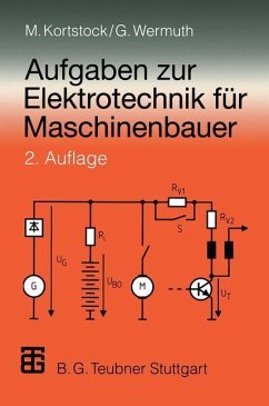 Aufgaben zur Elektrotechnik für Maschinenbauer - Kortstock, Michael;Wermuth, Gisbert