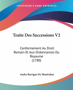 Traite Des Successions V2 - Montvalon, Andre Barrigue De