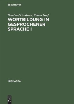 Wortbildung in gesprochener Sprache I