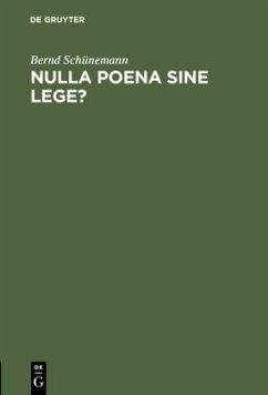 Nulla poena sine lege? - Schünemann, Bernd