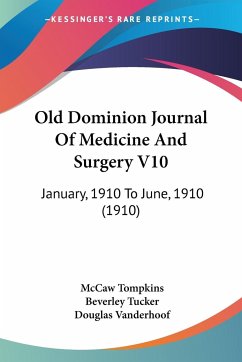 Old Dominion Journal Of Medicine And Surgery V10