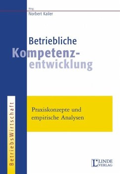 Betriebliche Kompetenzentwicklung - Kailer, Norbert