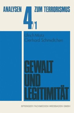 Gewalt und Legitimität - Matz, Ulrich;Schmidtchen, Gerhard