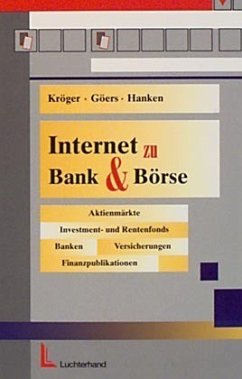 Internet zu Bank und Börse - Kröger, Detlef; Göers, Jutta; Hanken, Claas
