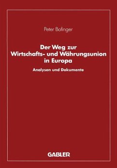 Der Weg zur Wirtschafts- und Währungsunion in Europa - Bofinger, Peter