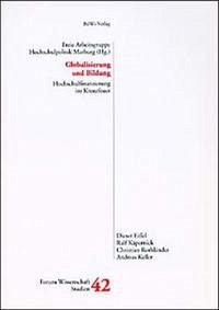 Globalisierung und Bildung - Eissel, Dieter; Käpernick, Ralf; Keller, Andreas; Rothländer, Christian