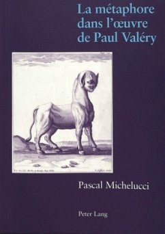 La métaphore dans l'oeuvre de Paul Valéry - Michelucci, Pascal