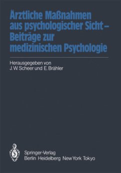 Ärztliche Maßnahmen aus psychologischer Sicht ¿ Beiträge zur medizinischen Psychologie