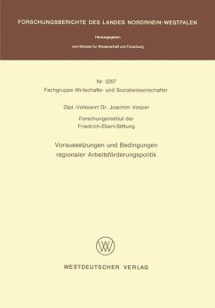 Voraussetzungen und Bedingungen regionaler Arbeitsförderungspolitik - Vesper, Joachim