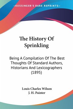 The History Of Sprinkling - Wilson, Louis Charles