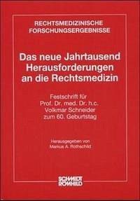 Das neue Jahrtausend: Herausforderungen an die Rechtsmedizin