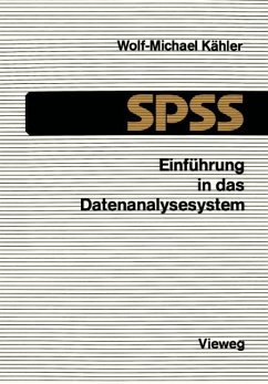 Einführung in das Datenanalysesystem SPSS - Kähler, Wolf-Michael