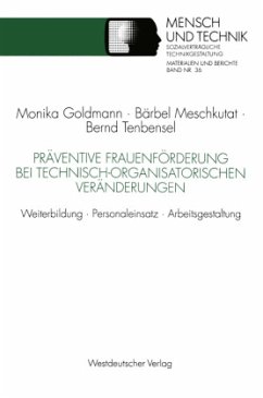 Präventive Frauenförderung bei technisch-organisatorischen Veränderungen - Meschkutat, Bärbel; Tenbensel, Bernd