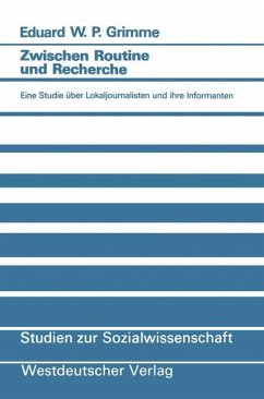 Zwischen Routine und Recherche - Grimme, Eduard W. P.