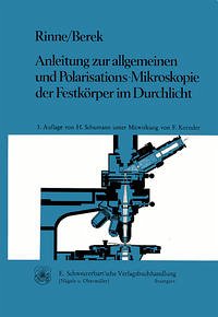 Anleitung zur allgemeinen und Polarisations-Mikroskopie der Festkörper im Durchlicht