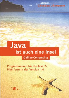 Java ist auch eine Insel: Programmieren für die Java 2-Plattform in der Version 5 (Galileo Computing) - Ullenboom, Christian