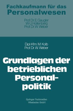 Grundlagen der betrieblichen Personalpolitik - Kolb, Meinulf;Weber, Wolfgang