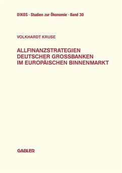 Allfinanzstrategien deutscher Großbanken im europäischen Binnenmarkt - Kruse, Volkhardt