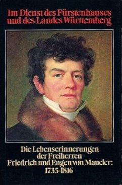 Im Dienst des Fürstenhauses und des Landes Württemberg - Maucler, Friedrich Frhr. von;Maucler, Eugen Frhr. von