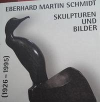 Eberhard Martin Schmidt (1926-1995) - Schmidt, Eva