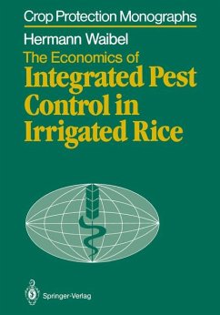 The Economics of Integrated Pest Control in Irrigated Rice: A Case Study from the Philippines (Crop Protection Monographs) - Waibel, Hermann