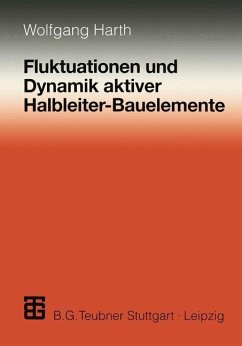 Fluktuationen und Dynamik aktiver Halbleiter-Bauelemente - Harth, Wolfgang