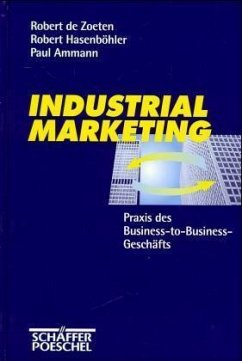 Industrial Marketing - Zoeten, Robert de; Hasenböhler, Robert; Ammann, Paul