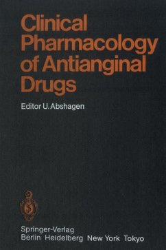 Clinical Pharmacology of Antianginal Drugs (Handbook of Experimental Pharmacology. Continuation of Handbuch der experimentellen Pharmakologie, Vol. 76)