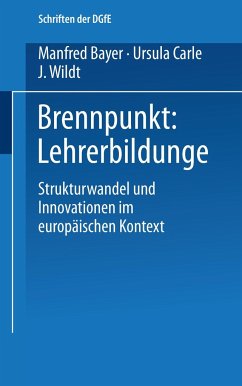 Brennpunkt: Lehrerbildung - Bayer, Manfred / Carle, Ursula / Wildt, J. (Hgg.)