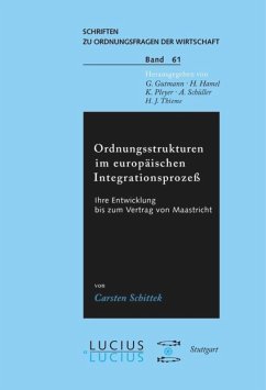 Ordnungsstrukturen im europäischen Integrationsprozess - Schittek, Carsten