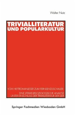 Trivialliteratur und Popularkultur - Nutz, Walter