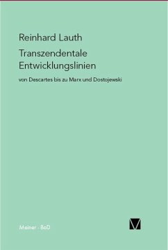 Transzendentale Entwicklungslinien von Descartes bis zu Marx und Dostojewski - Lauth, Reinhard