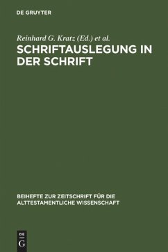 Schriftauslegung in der Schrift - Kratz, Reinhard G. / Krüger, Thomas / Schmid, Konrad (Hgg.)