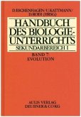 Handbuch des Biologieunterrichts. Sekundarstufe I / Evolution / Handbuch des Biologieunterrichts, Sekundarbereich I 7