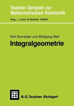 Integralgeometrie - Schneider, Rolf;Weil, Wolfgang