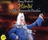 Georg Friedrich Händel und der brennende Pavillon