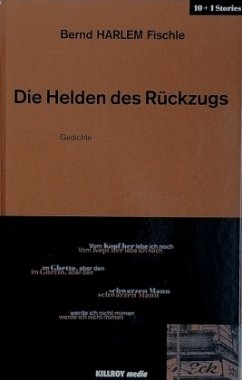 Die Helden des Rückzugs - Fischle, Bernd HARLEM