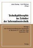 Technikphilosophie im Zeitalter der Informationstechnik