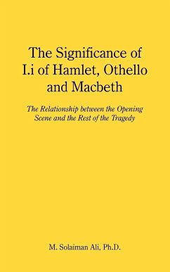 The Significance of I.i of Hamlet, Othello and Macbeth