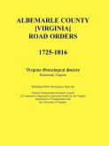 Albemarle County [Virginia] Road Orders, 1725-1816