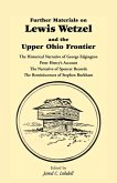 Further Materials on Lewis Wetzel and the Upper Ohio Frontier