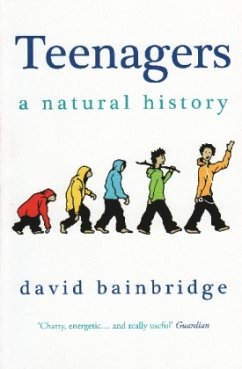 Teenagers: A Natural History - Bainbridge, David